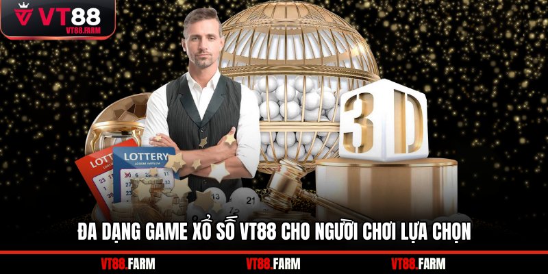 Đa dạng game xổ số VT88 cho người chơi lựa chọn