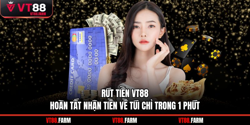 Rút tiền VT88